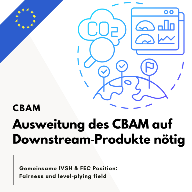 IVSH und FEC fordern Nachbesserungen bei CBAM